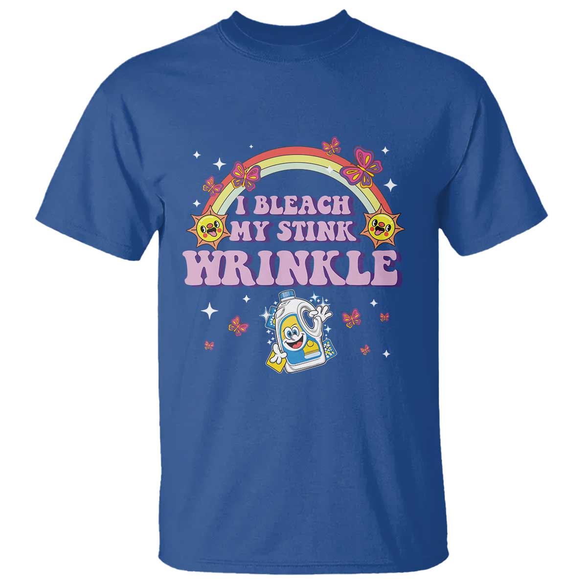 Funny I Bleach My Stink Wrinkle T Shirt Gag Adult Humor Rainbow Bleach Bottle TS11 Royal Blue Print Your Wear