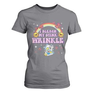 Funny I Bleach My Stink Wrinkle T Shirt For Women Gag Adult Humor Rainbow Bleach Bottle TS11 Charcoal Print Your Wear