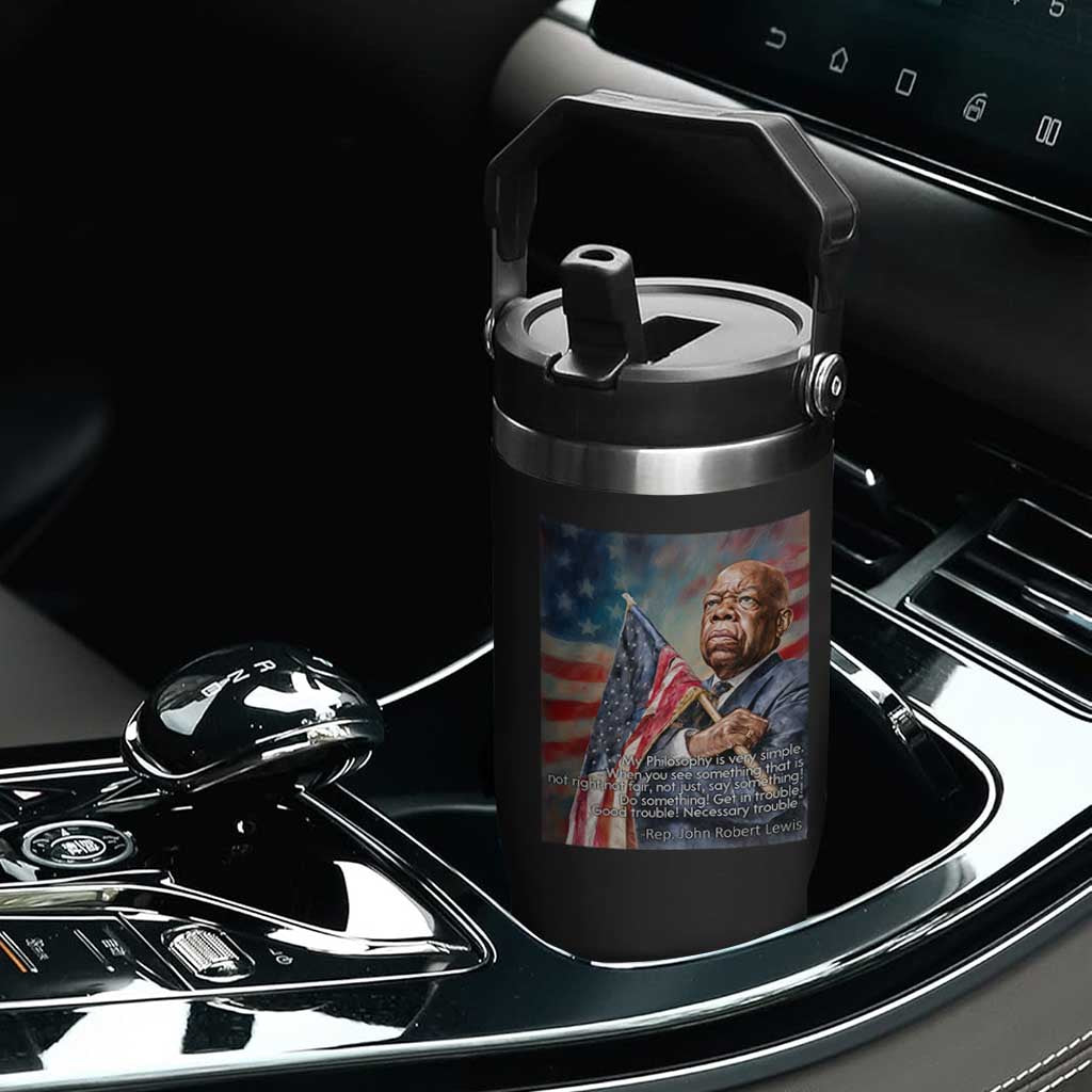 John Lewis Flip Straw Tumbler My Philosophy Is Very Simple Get In Good Trouble Necessary Trouble TS11 Print Your Wear