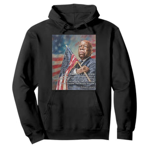 John Lewis Hoodie My Philosophy Is Very Simple Get In Good Trouble Necessary Trouble TS11 Black Print Your Wear