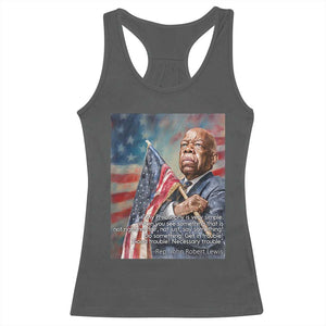 John Lewis Racerback Tank Top My Philosophy Is Very Simple Get In Good Trouble Necessary Trouble TS11 Dark Heather Print Your Wear
