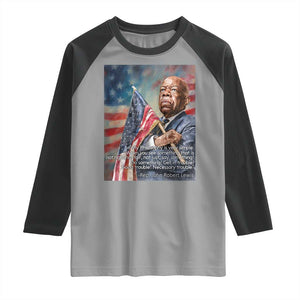 John Lewis Raglan Shirt My Philosophy Is Very Simple Get In Good Trouble Necessary Trouble TS11 Sport Gray Black Print Your Wear