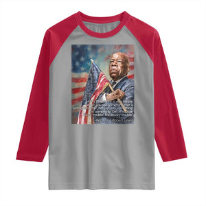 John Lewis Raglan Shirt My Philosophy Is Very Simple Get In Good Trouble Necessary Trouble TS11 Sport Gray Red Print Your Wear