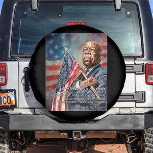 John Lewis Spare Tire Cover My Philosophy Is Very Simple Get In Good Trouble Necessary Trouble TS11 No hole Black Print Your Wear