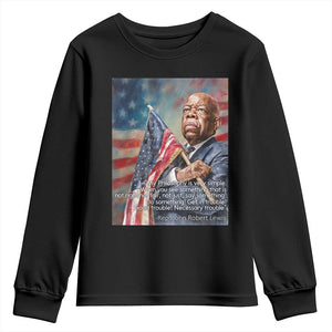 John Lewis Youth Sweatshirt My Philosophy Is Very Simple Get In Good Trouble Necessary Trouble TS11 Black Print Your Wear