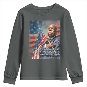 John Lewis Youth Sweatshirt My Philosophy Is Very Simple Get In Good Trouble Necessary Trouble TS11 Dark Heather Print Your Wear