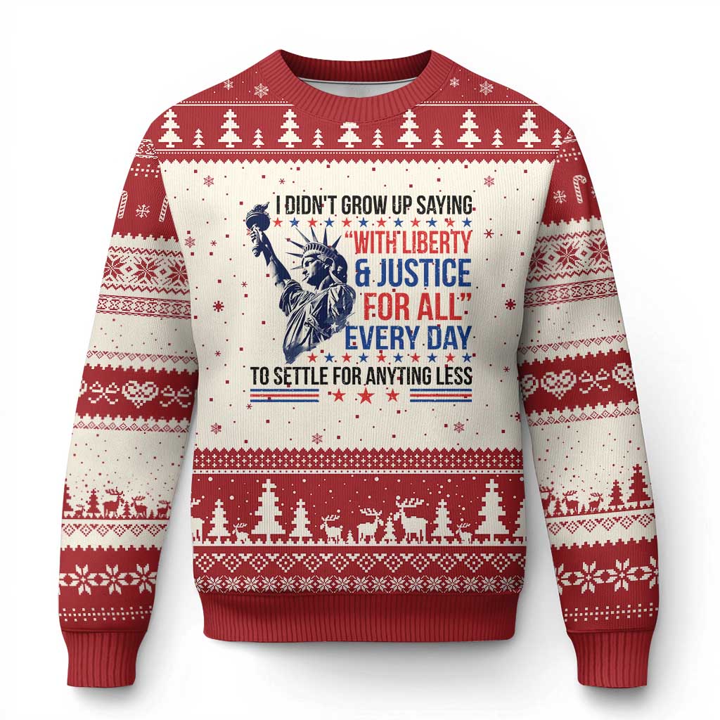 Funny I Didn't Grow Up Saying With Liberty And Justice For All Ugly Christmas Sweater TS11 Beige Red Print Your Wear