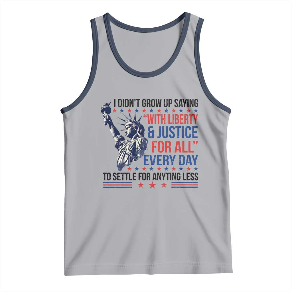 Funny I Didn't Grow Up Saying With Liberty And Justice For All Tank Top TS11 Athletic Heather Navy Print Your Wear