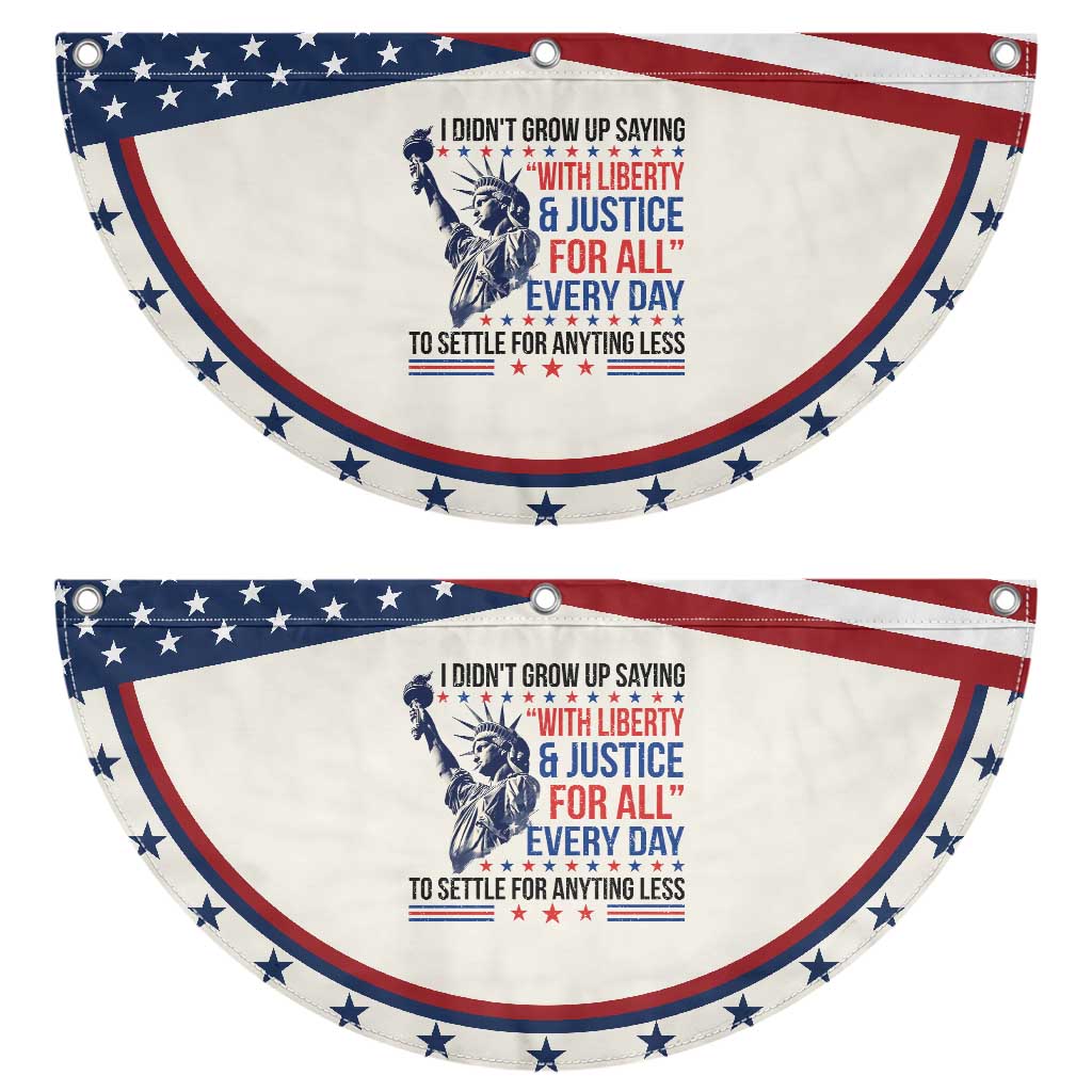 Funny I Didn't Grow Up Saying With Liberty And Justice For All Patriotic Fan Flag