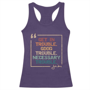 Funny Get In Good Necessary Trouble Racerback Tank Top John Lewis Civil Rights Social Justice TS11 Purple Print Your Wear
