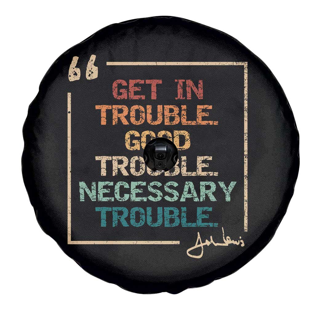 Funny Get In Good Necessary Trouble Spare Tire Cover John Lewis Civil Rights Social Justice TS11 Print Your Wear