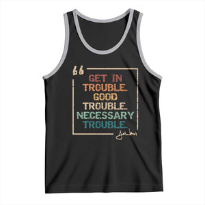 Funny Get In Good Necessary Trouble Tank Top John Lewis Civil Rights Social Justice TS11 Black Athletic Heather Print Your Wear