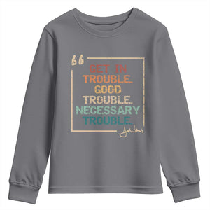 Funny Get In Good Necessary Trouble Youth Sweatshirt John Lewis Civil Rights Social Justice TS11 Charcoal Print Your Wear