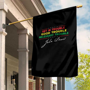 John Lewis Quote Garden Flag Get In Good Necessary Trouble Civil Rights TS11 Print Your Wear