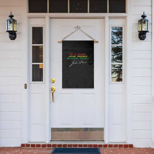 John Lewis Quote Garden Flag Get In Good Necessary Trouble Civil Rights TS11 Print Your Wear