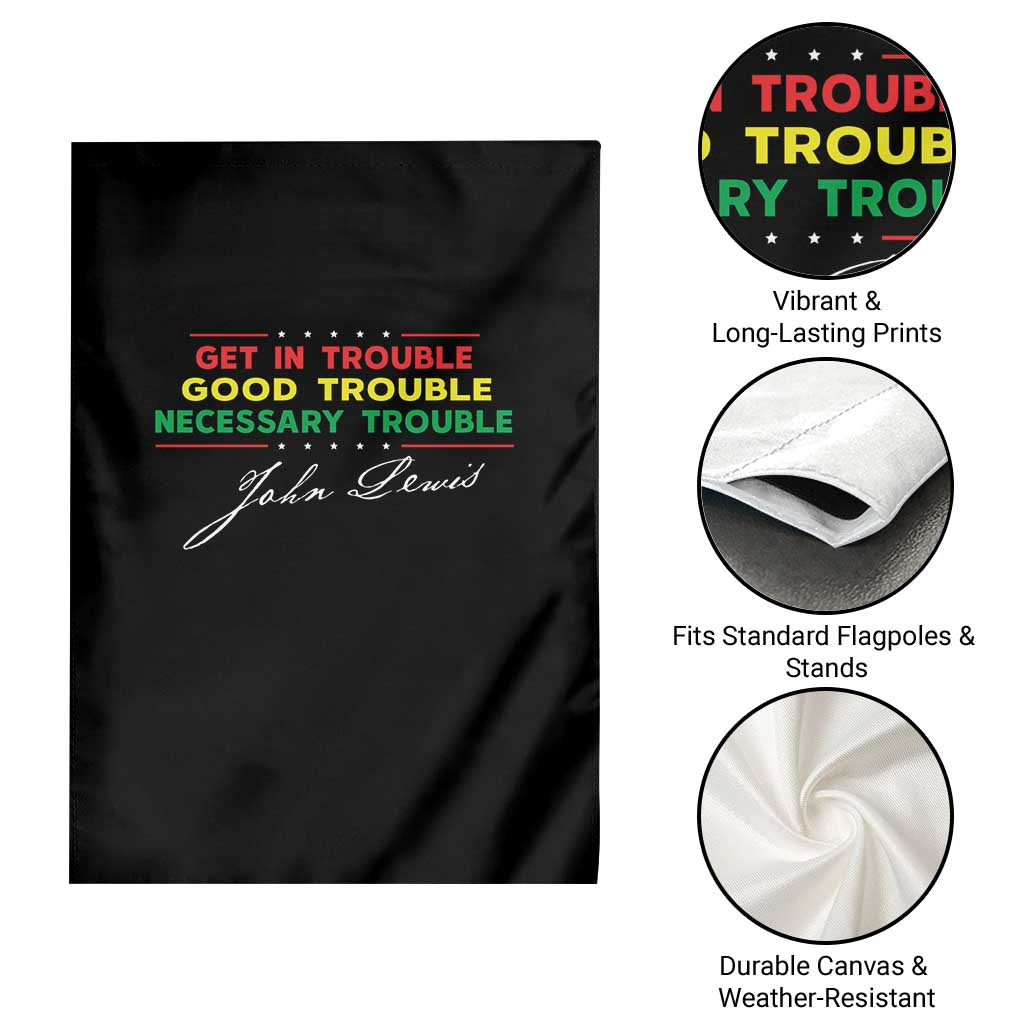 John Lewis Quote Garden Flag Get In Good Necessary Trouble Civil Rights TS11 Print Your Wear