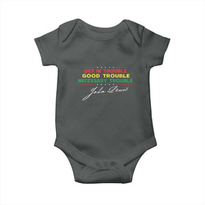 John Lewis Quote Baby Onesie Get In Good Necessary Trouble Civil Rights TS11 Dark Heather Print Your Wear