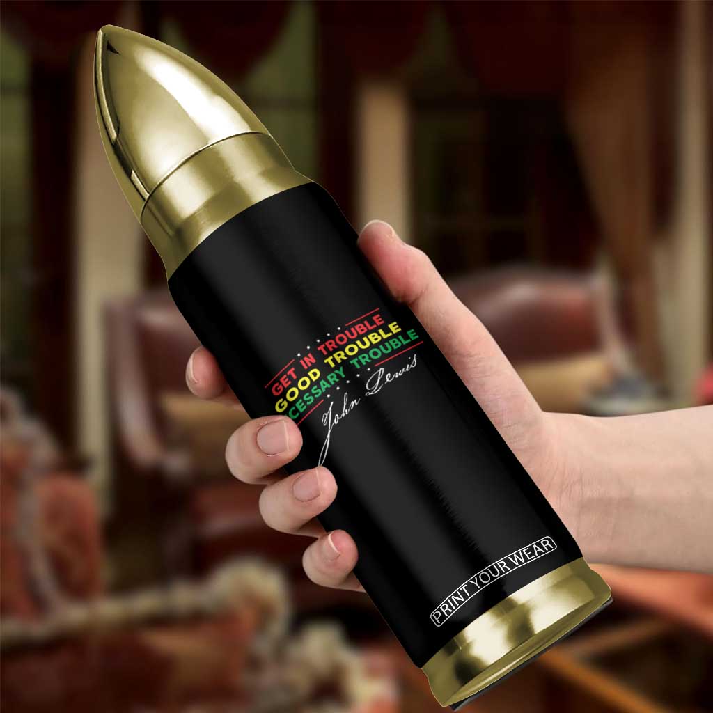 John Lewis Quote Bullet Tumbler Get In Good Necessary Trouble Civil Rights TS11 Print Your Wear