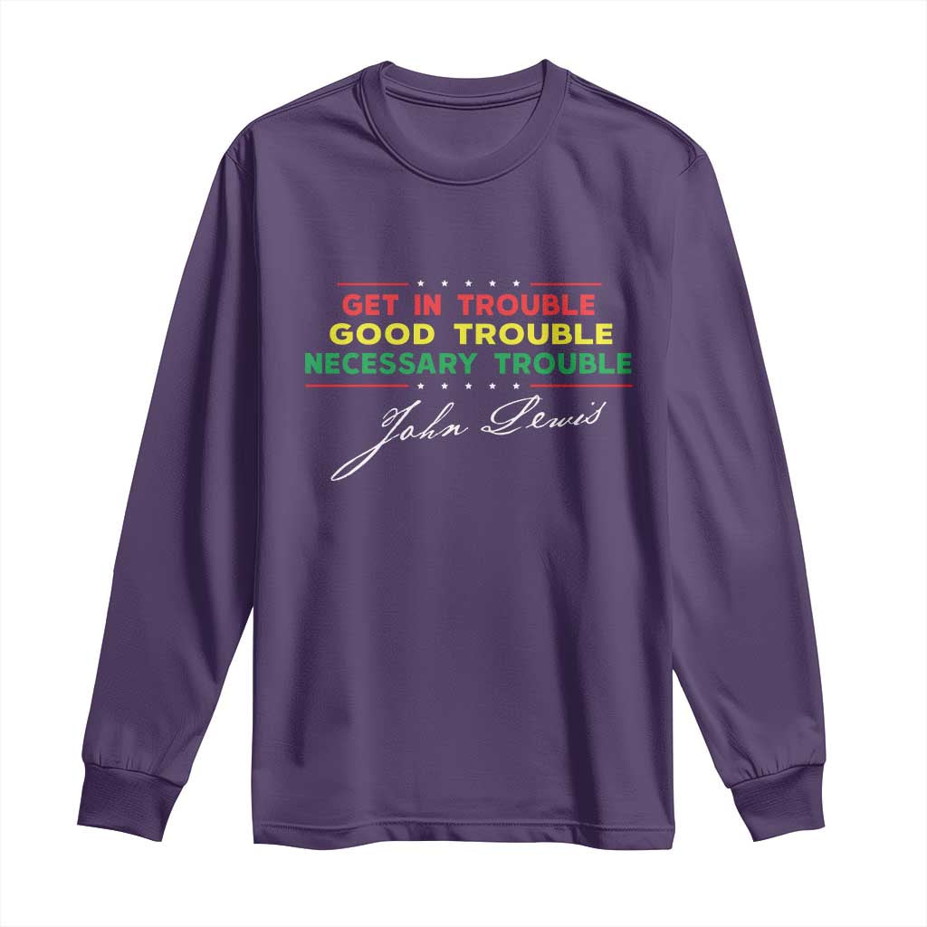 John Lewis Quote Long Sleeve Shirt Get In Good Necessary Trouble Civil Rights TS11 Purple Print Your Wear
