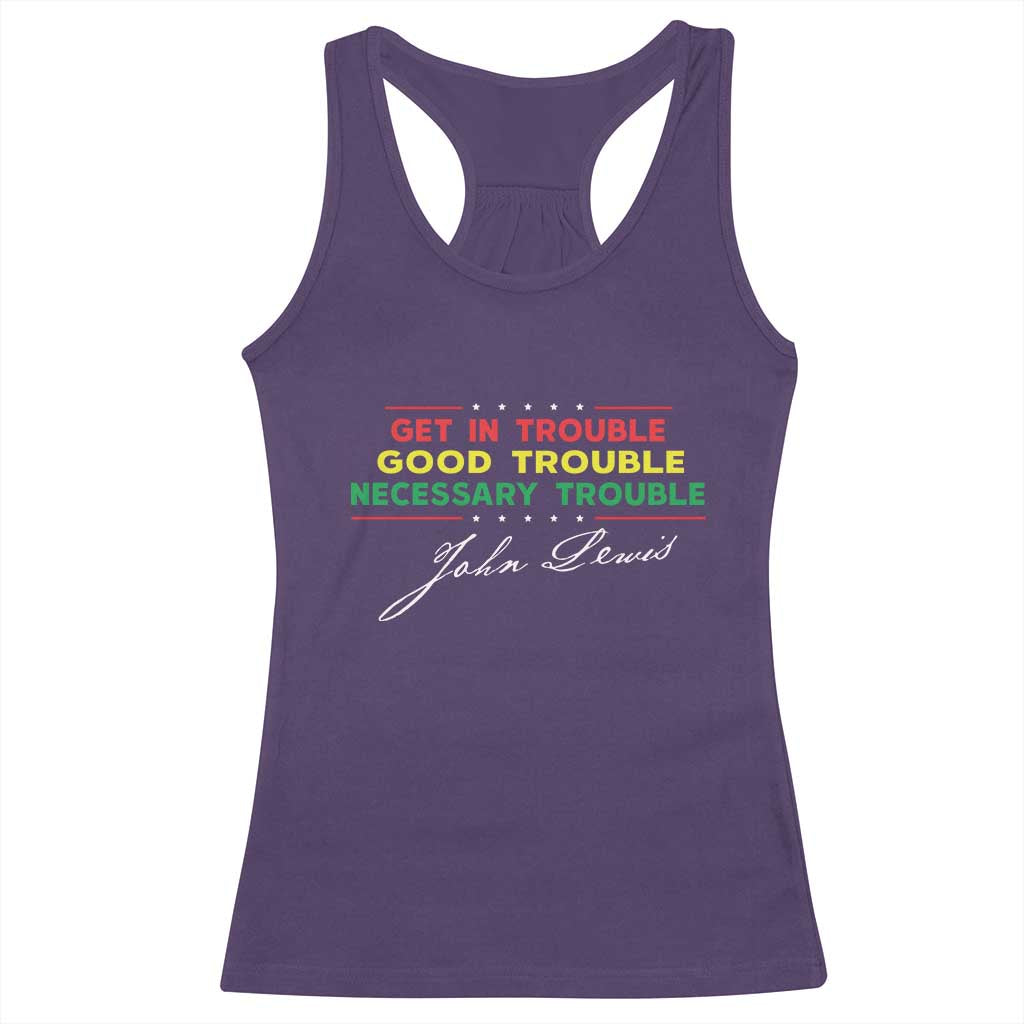John Lewis Quote Racerback Tank Top Get In Good Necessary Trouble Civil Rights TS11 Purple Print Your Wear