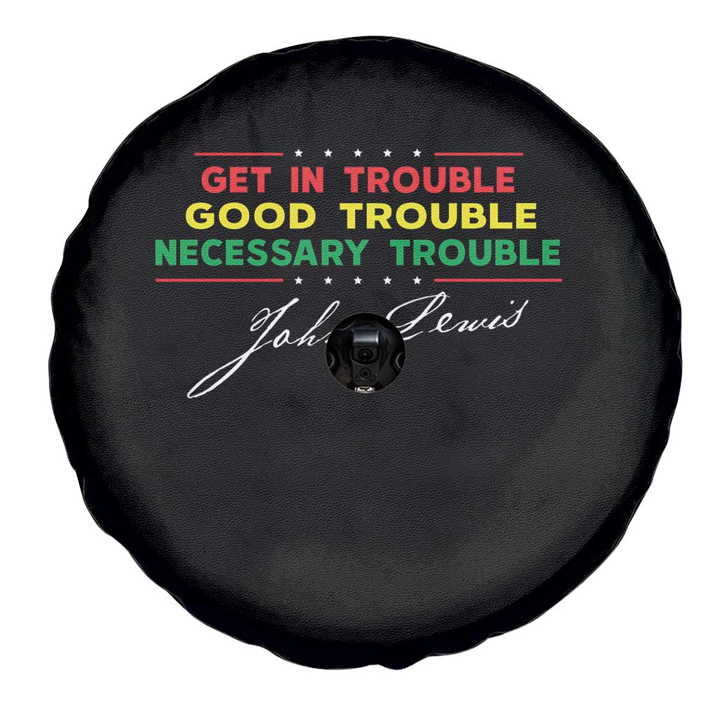 John Lewis Quote Spare Tire Cover Get In Good Necessary Trouble Civil Rights TS11 Print Your Wear