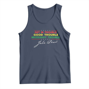 John Lewis Quote Tank Top Get In Good Necessary Trouble Civil Rights TS11 Navy Print Your Wear