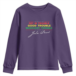 John Lewis Quote Youth Sweatshirt Get In Good Necessary Trouble Civil Rights TS11 Purple Print Your Wear