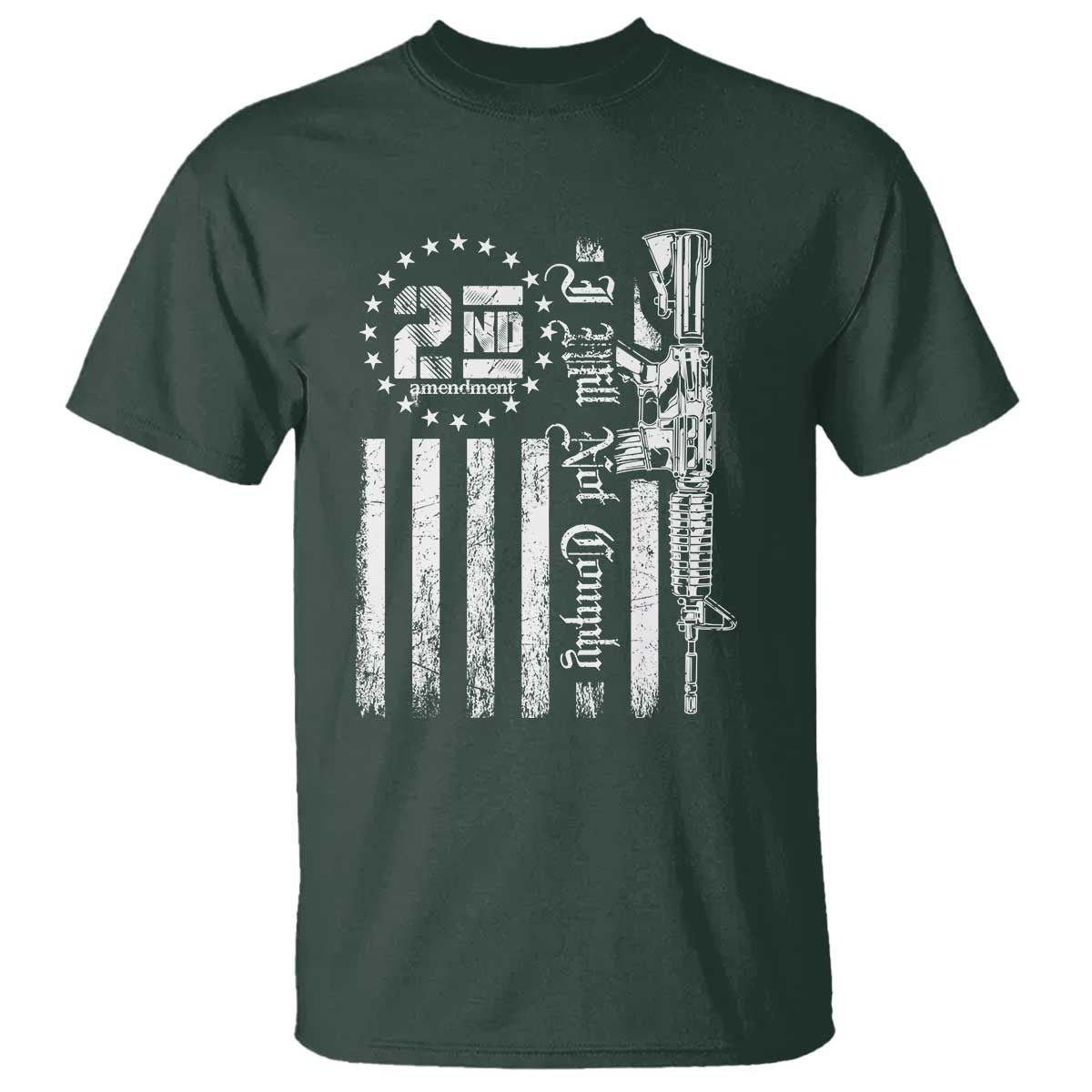 2nd Amendment I Will Not Comply T Shirt AR15 Pro-Gun Rights American Flag TS11 Dark Forest Green Print Your Wear
