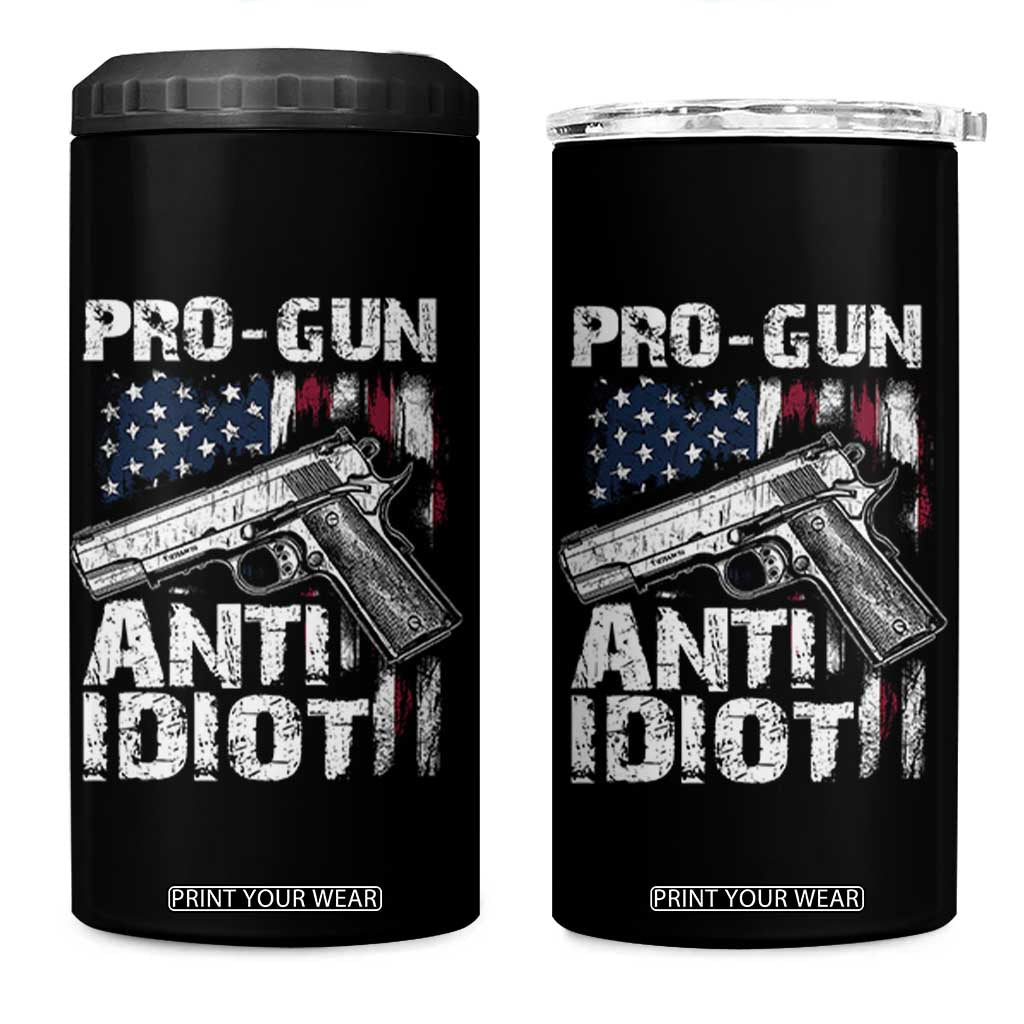 Pro Gun Anti Idiot 4 in 1 Can Cooler Tumbler Vintage American Flag 2nd Amendment TS11 One Size: 16 oz Black Print Your Wear