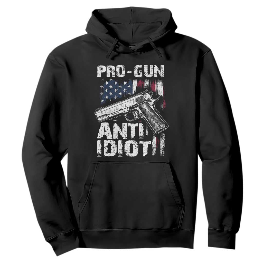 Pro Gun Anti Idiot Hoodie Vintage American Flag 2nd Amendment TS11 Black Print Your Wear