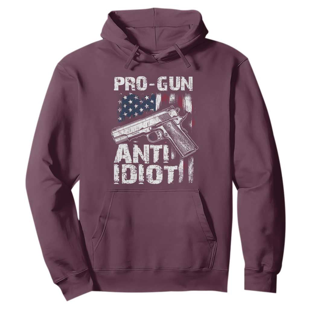 Pro Gun Anti Idiot Hoodie Vintage American Flag 2nd Amendment TS11 Maroon Print Your Wear