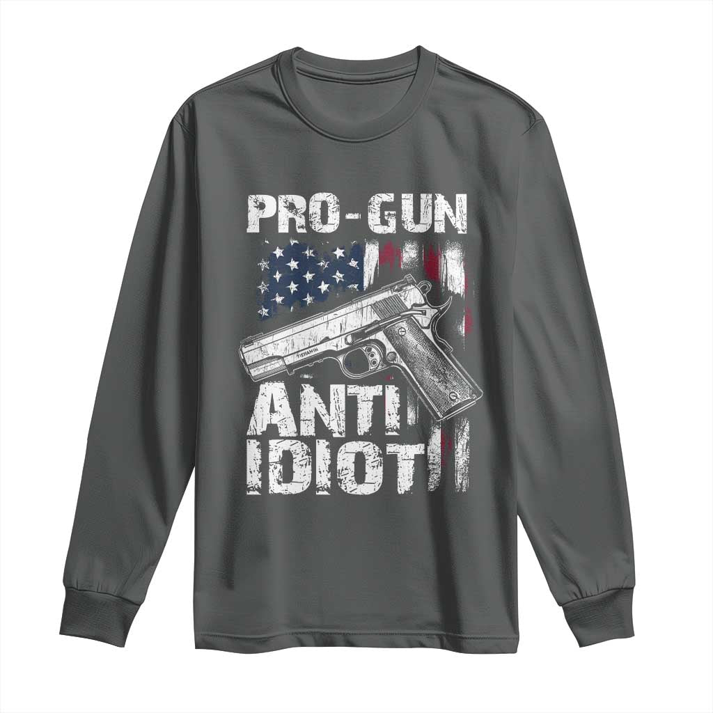 Pro Gun Anti Idiot Long Sleeve Shirt Vintage American Flag 2nd Amendment TS11 Dark Heather Print Your Wear