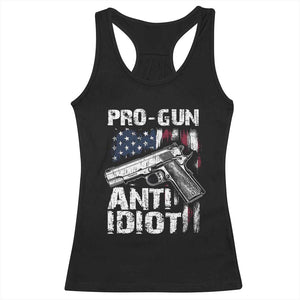 Pro Gun Anti Idiot Racerback Tank Top Vintage American Flag 2nd Amendment TS11 Black Print Your Wear