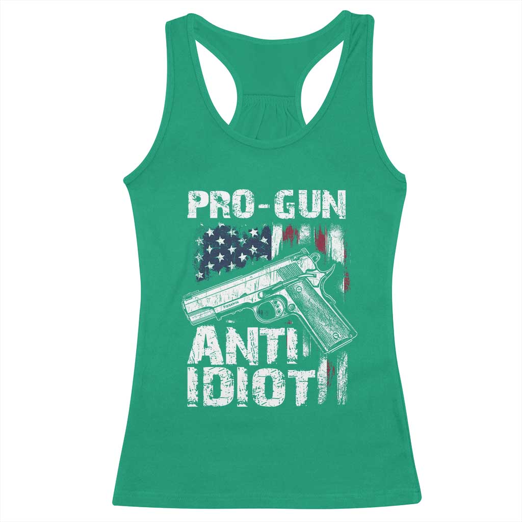 Pro Gun Anti Idiot Racerback Tank Top Vintage American Flag 2nd Amendment TS11 Irish Green Print Your Wear