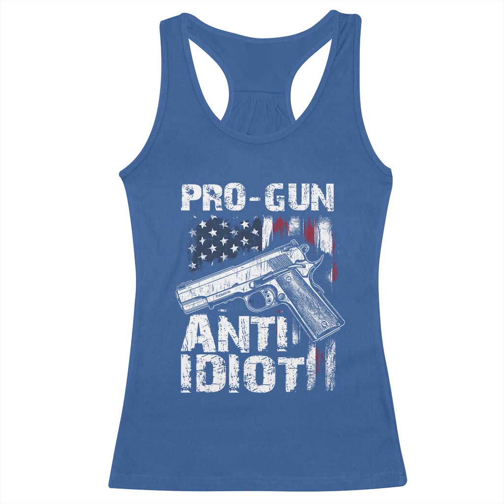 Pro Gun Anti Idiot Racerback Tank Top Vintage American Flag 2nd Amendment TS11 Royal Blue Print Your Wear