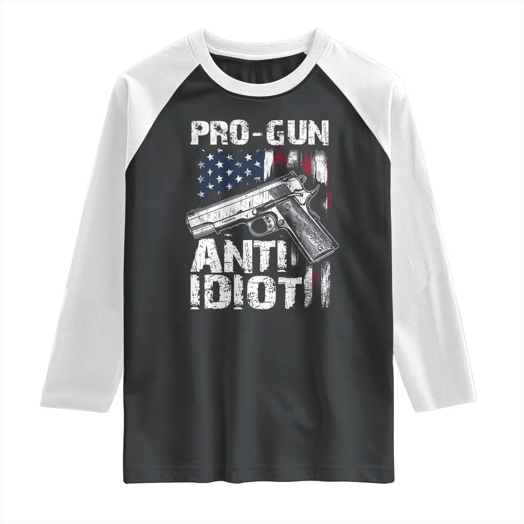 Pro Gun Anti Idiot Raglan Shirt Vintage American Flag 2nd Amendment TS11 Black White Print Your Wear
