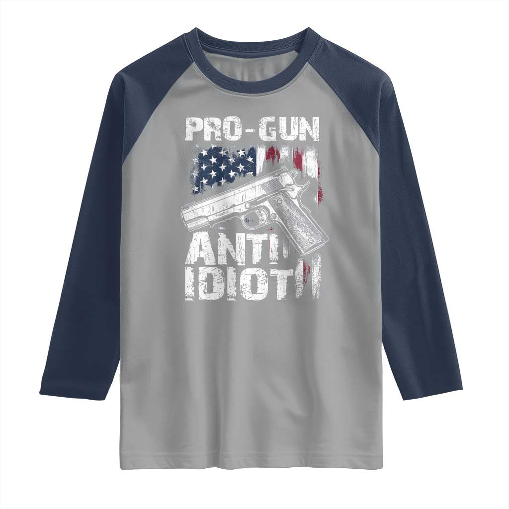 Pro Gun Anti Idiot Raglan Shirt Vintage American Flag 2nd Amendment TS11 Sport Gray Navy Print Your Wear