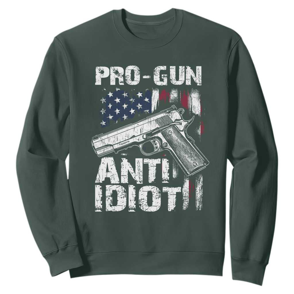 Pro Gun Anti Idiot Sweatshirt Vintage American Flag 2nd Amendment TS11 Dark Forest Green Print Your Wear
