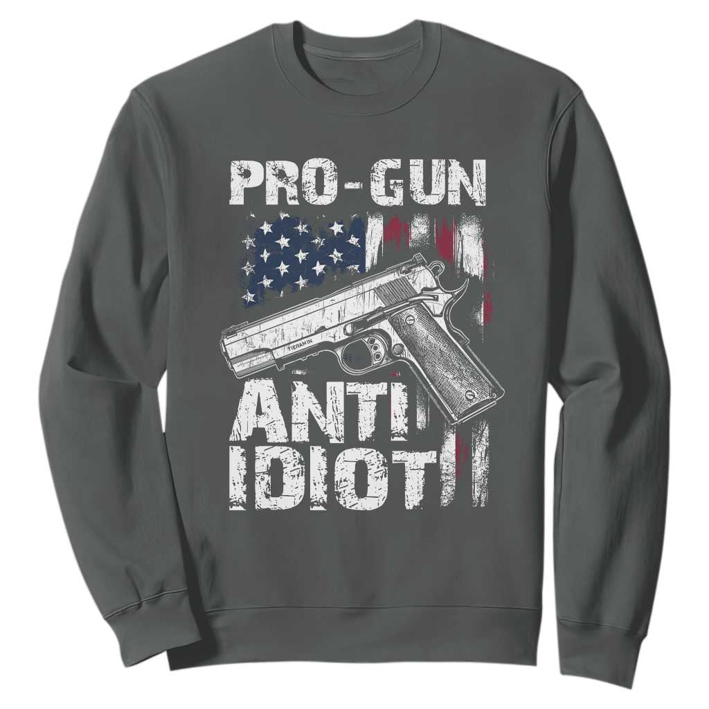 Pro Gun Anti Idiot Sweatshirt Vintage American Flag 2nd Amendment TS11 Dark Heather Print Your Wear