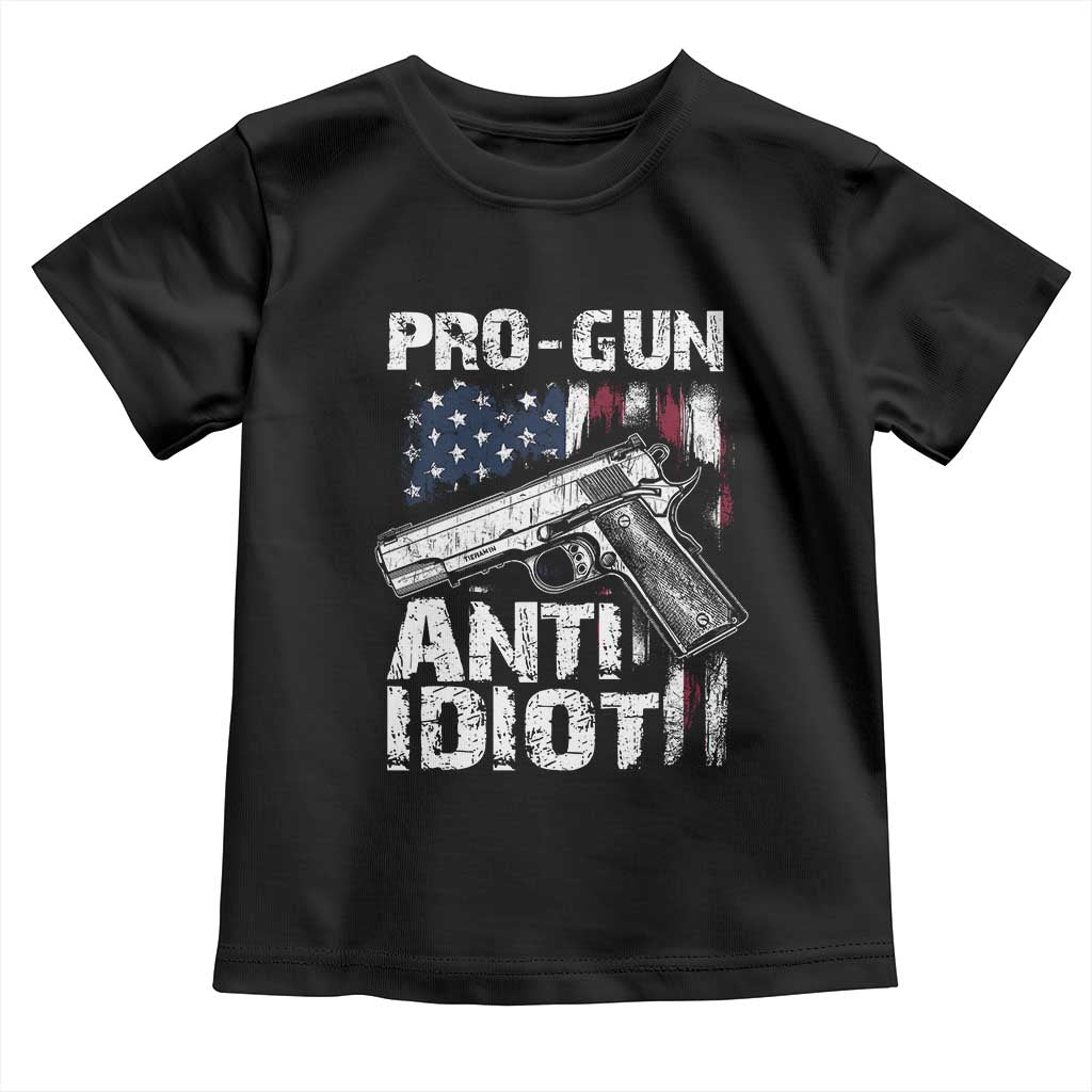 Pro Gun Anti Idiot Toddler T Shirt Vintage American Flag 2nd Amendment TS11 Black Print Your Wear