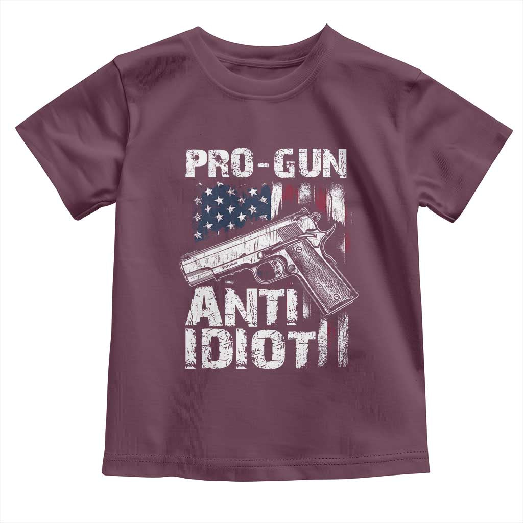 Pro Gun Anti Idiot Toddler T Shirt Vintage American Flag 2nd Amendment TS11 Maroon Print Your Wear