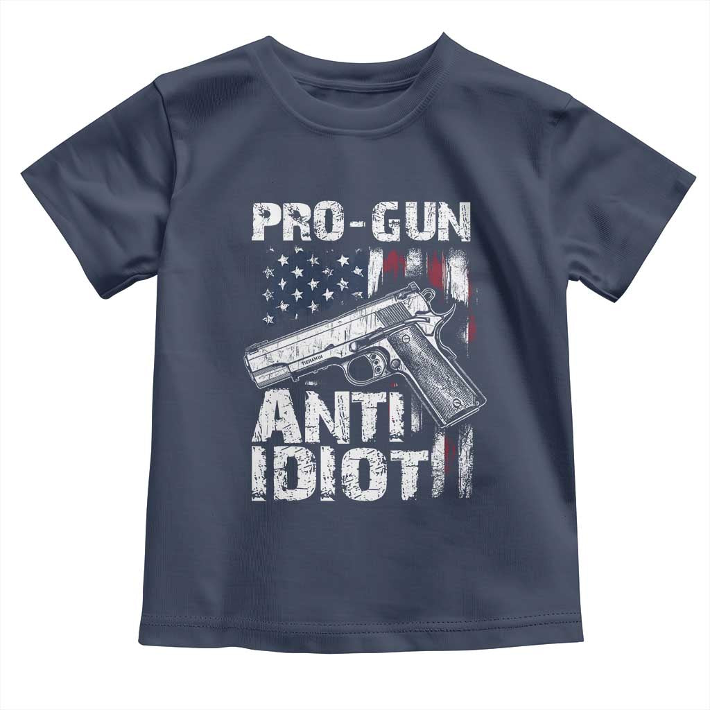 Pro Gun Anti Idiot Toddler T Shirt Vintage American Flag 2nd Amendment TS11 Navy Print Your Wear