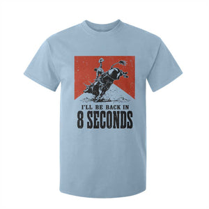 Funny Bull Rider T Shirt For Kid I'll Be Back In 8 Seconds Bull Riding Rodeo