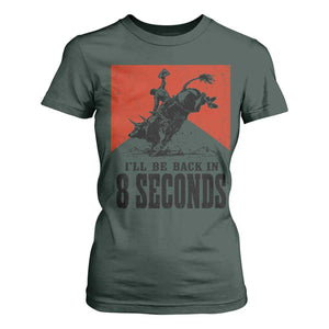 Funny Bull Rider T Shirt For Women I'll Be Back In 8 Seconds Bull Riding Rodeo