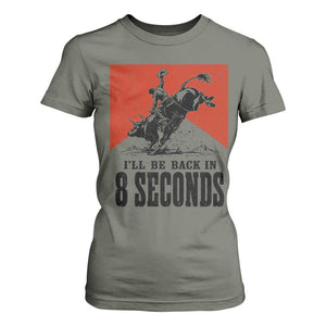 Funny Bull Rider T Shirt For Women I'll Be Back In 8 Seconds Bull Riding Rodeo