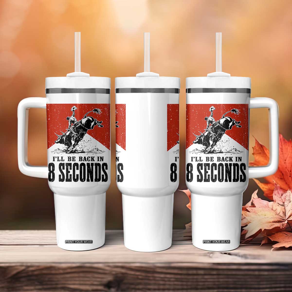 Funny Bull Rider Tumbler With Handle I'll Be Back In 8 Seconds Bull Riding Rodeo