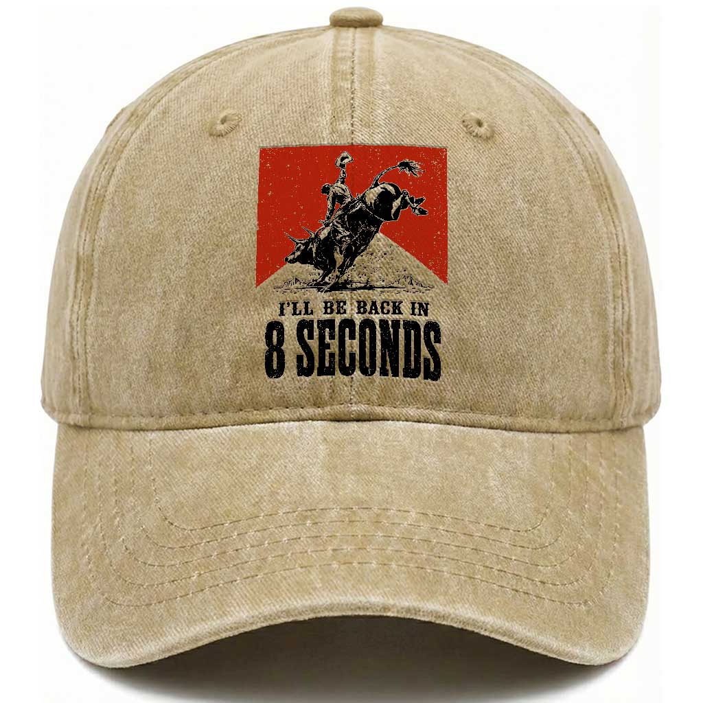 Funny Bull Rider Washed Cotton Baseball Cap I'll Be Back In 8 Seconds Bull Riding Rodeo TS11 Print Your Wear