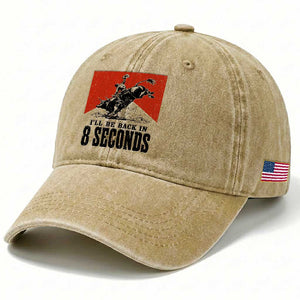 Funny Bull Rider Washed Cotton Baseball Cap I'll Be Back In 8 Seconds Bull Riding Rodeo