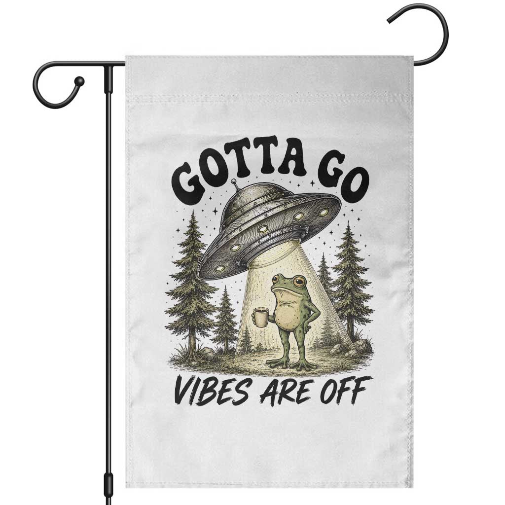 Funny Frog Alien Abduction Garden Flag Gotta Go Vibes Are Off UFO Forest TS11 White Print Your Wear
