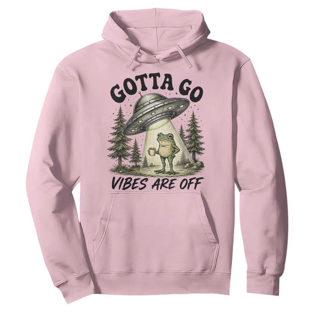 Funny Frog Alien Abduction Hoodie Gotta Go Vibes Are Off UFO Forest